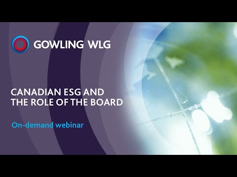 Canadian ESG Series 2021: Canadian ESG and the Role of the Board