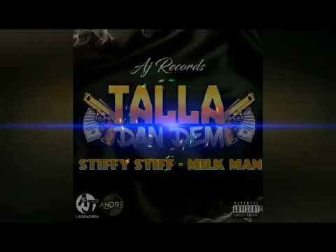 Stiffy Stiff - Milk Man (Official Audio) (TALLER DAN DEM RIDDIM)