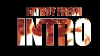 Fred The Godson - FatBoy Fresh Intro | Directed by L.E.S.