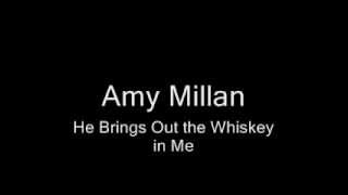 Amy Millan - He Brings Out The Whiskey In Me
