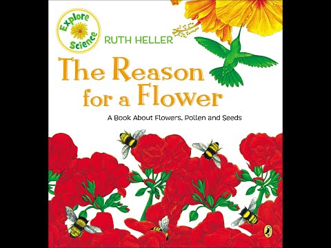 The Reason for a Flower by Ruth Heller