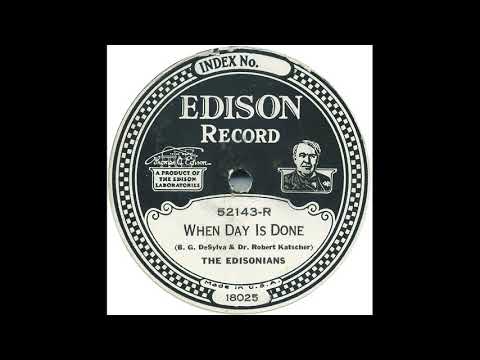 When Day Is Done  -  The Edisonians