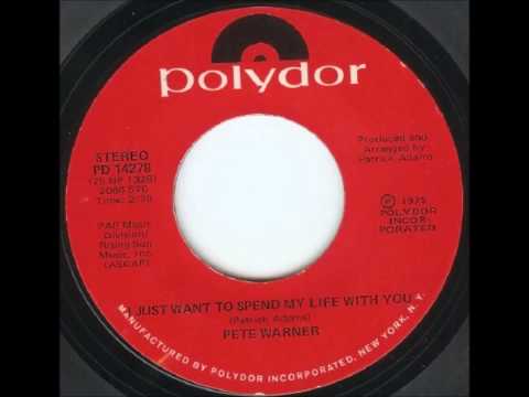 Pete Warner... I just want to spend my life with you. 1975