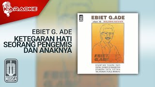 Download lagu Ebiet G. Ade - Ketegaran Hati Seorang Pengemis Dan Anaknya ( Karaoke video) mp3 Download lagu Ebiet G. Ade - Ketegaran Hati Seorang Pengemis Dan Anaknya ( Karaoke video) mp3
