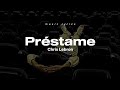 Chris Lebron – Préstame (Letra/Lyrics)
