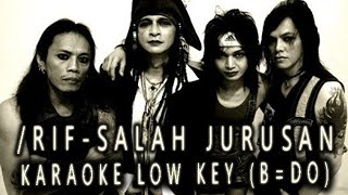 Download lagu rif SALAH JURUSAN KARAOKE LOW KEY... mp3