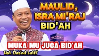 Download lagu Maulid Bid'ah - Ustadz Das'ad Latif mp3 Download lagu Maulid Bid'ah - Ustadz Das'ad Latif mp3