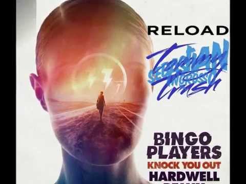 Knock you out and Reload (Valdo Mashup)