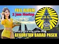 GEGURITAN BABAD PASEK Edisi FULL Paling Jernih Enak Di Dengar