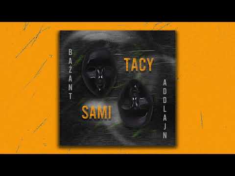 BAŻANT x ADDLAJN - TACY SAMI