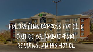 Holiday Inn Express Hotel & Suites Columbus-Fort Benning, an IHG Hotel Review - Columbus , United St
