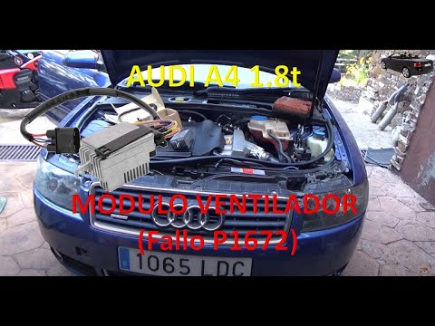 P1672 fault. Changing the ELECTRIC FAN module of the AUDI A4 1.8t Cabrio Quattro.