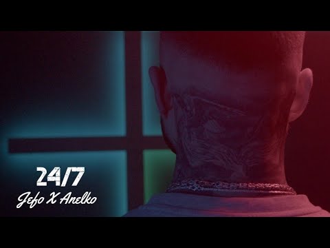 Jefo X Anelko | 24/7 | prod. by trico
