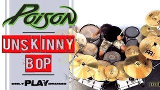 Poison - Unskinny Bop (Only Play Drums)