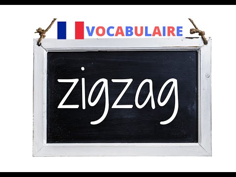 VOCABULAIRE français, le mot « zigzag» #coliglote