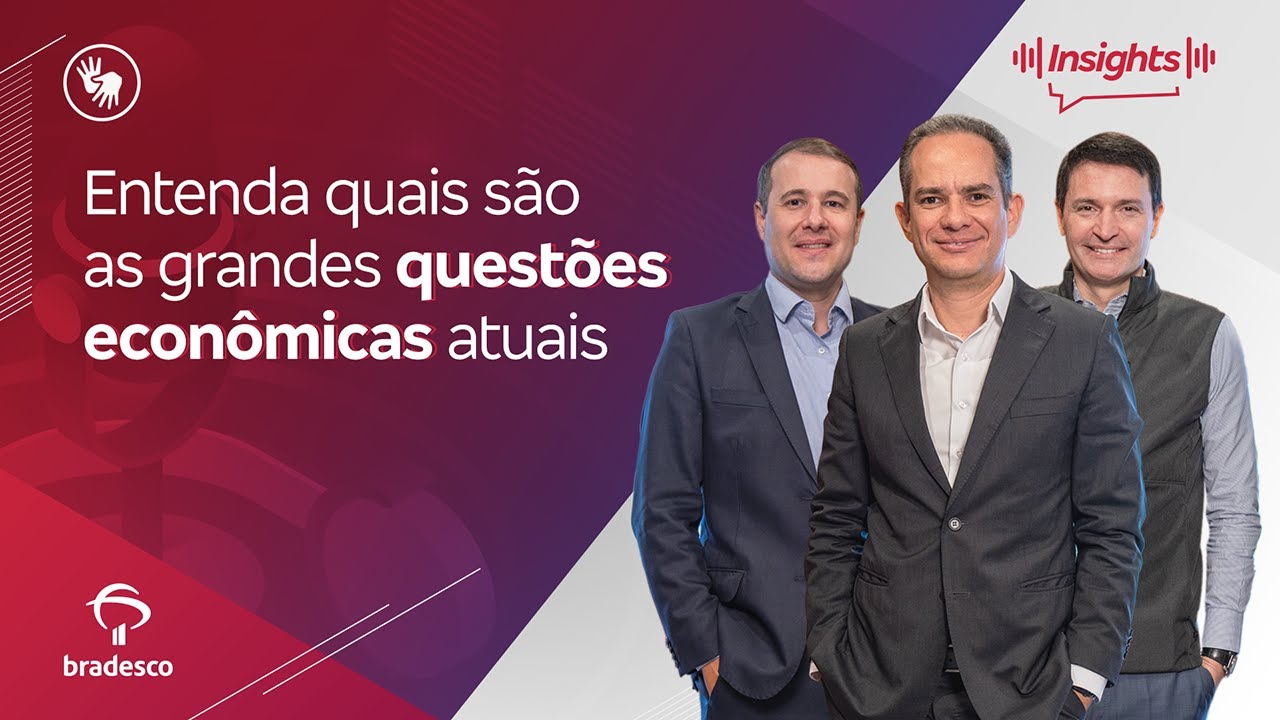Insights #241 | Questões econômicas atuais!