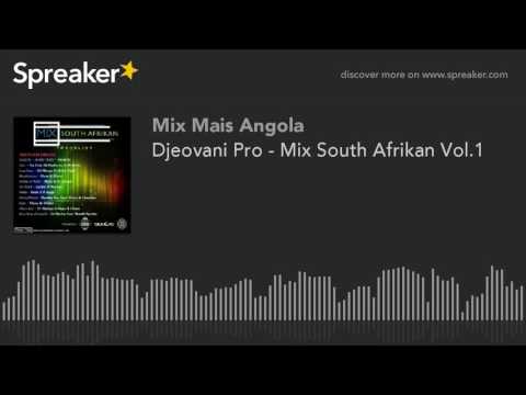 Djeovani Pro - Mix South Afrikan Vol.1 (made with Spreaker)