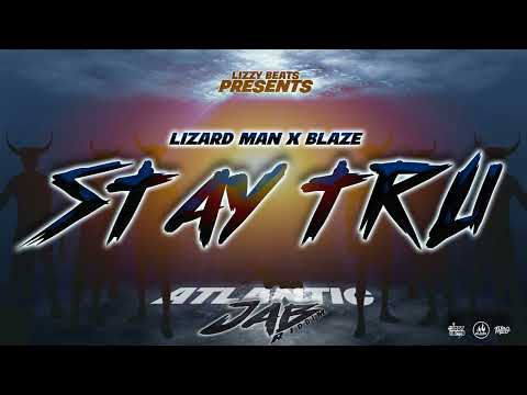 Lizard Man X Blaze - Stay Tru (Atlantic Jab) Grenada Soca 2023