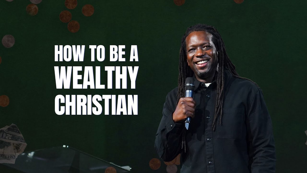 How to Be a Wealthy Christian Image