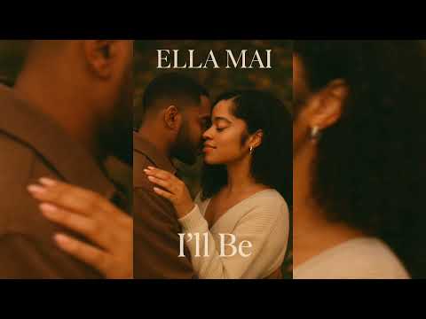 Ella Mai - I'll Be