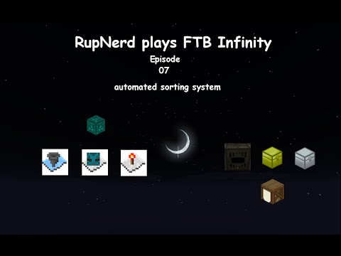 FTB Infinity - E07 - Autosorting & additional Mod