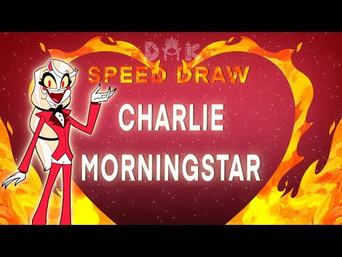 Charlie Morningstar Speed Draw | Hazbin Hotel