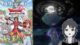 ネタバレ注意！【ドラクエX】ver.7.6 未来への扉とまどろみの少女 #2【配信】