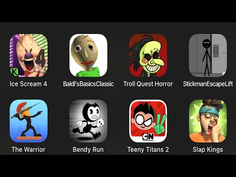 Ice Scream 4, Baldi's Basics, Troll Quest Horror, Stickman Escape Lift, Bendy Run, Teeny Titans 2...