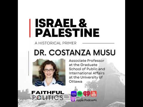 "Israel & Palestine: A Historical Primer" w/Dr. Costanza Musu