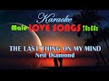 The Last Thing On My Mind - Neil Diamond Karaoke