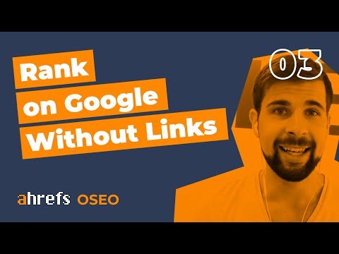 Can you Rank on Google WITHOUT Links OSEO 03