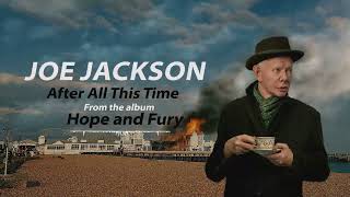 Joe Jackson - After All This Time (Visualizer)