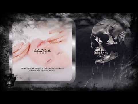 Zamna Soundsystem, ROZYO & Armonica - Summertime Sadness (Mc MoSeS_exe) @TranceMyDelivrance