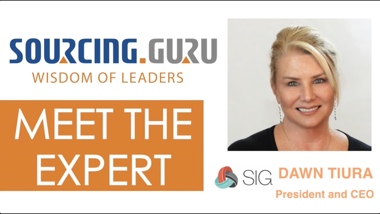 Sourcing Guru: Meet the Expert- Dawn Tiura, CEO, Sourcing Industry Group | Ep 4.A