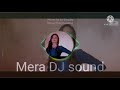 Thare Barne DJ Bajwa Dungi Song Mera DJ Sound 2021