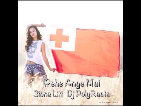 SIONE LITI  DJPOLYRASTA - PEHE ANGE MAI