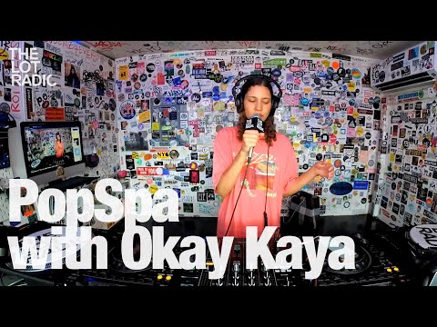 PopSpa with Okay Kaya @TheLotRadio 04-16-2023