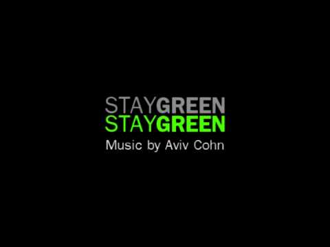 Stay Green - Original Composition