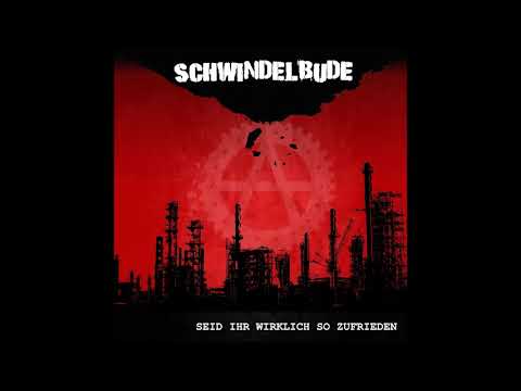SCHWINDELBUDE // Seid Ihr wirklich so zufrieden ALBUM 2019