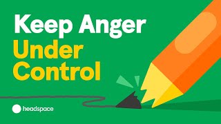 Dealing with Anger and Controlling Your Emotions