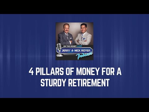 4 Pillars of Money For A Sturdy Retirement