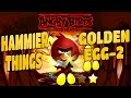 Angry Birds Seasons Hammier Things Golden Egg Level 2 Walkthrough