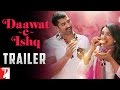 Daawat E Ishq Official Trailer Aditya Roy Kapur Parineeti Chopra