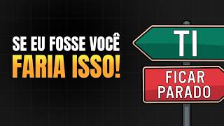 Como Começar na Área de TI (Se Eu Começasse Hoje)