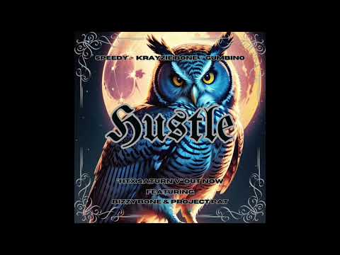 Hustle (Krayzie Bone, Speedy x Gumbino)