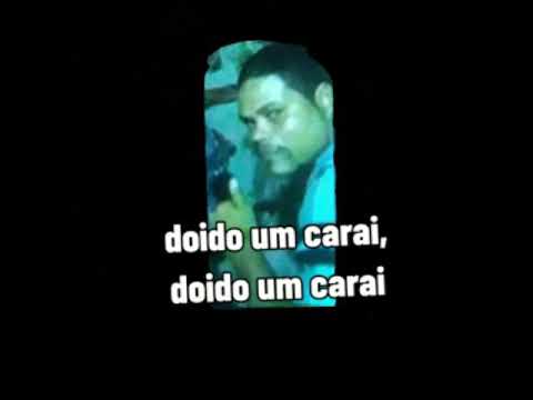 DOIDO UM CARAI - REMIX = BREGAFUNK - MC GUE =