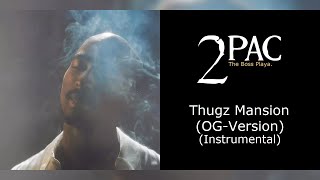 2Pac - Thugz Mansion (OG-Version) (Instrumental)