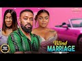BLIND MARRIAGE MERCY JOHNSON FREDRICK LEONARD BIMBO Nigerian Movies 2026 Latest Full Movies