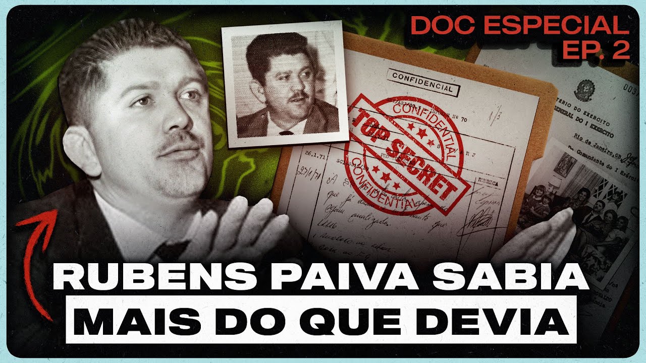 Rubens Paiva: documento que militares tentaram apagar - EP. QUE SAIU DO AR