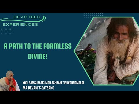 #228- A Path to the Formless Divine! | Devotees Experiences| Yogi Ramsuratkumar| Ma Devaki| 18-01-21